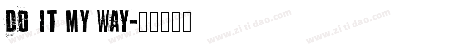 DO IT MY WAY字体转换
